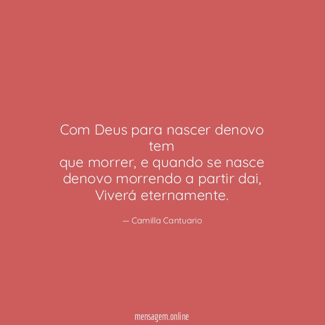 Com Deus para nascer denovo tem que morrer