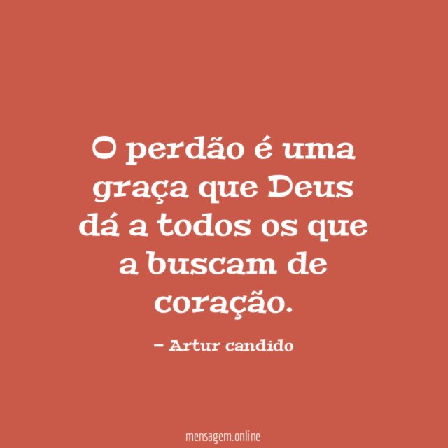 O perdão é uma graça que Deus dá