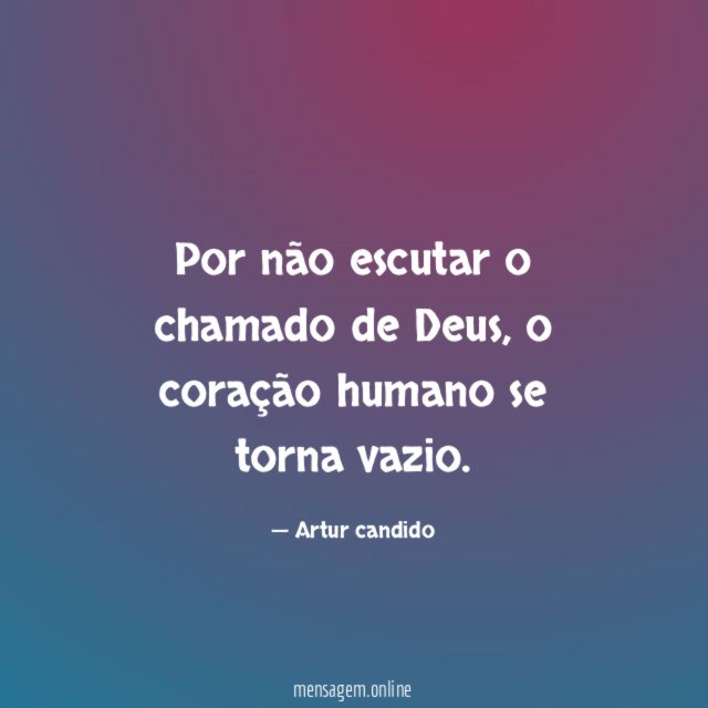 Por não escutar o chamado de Deus