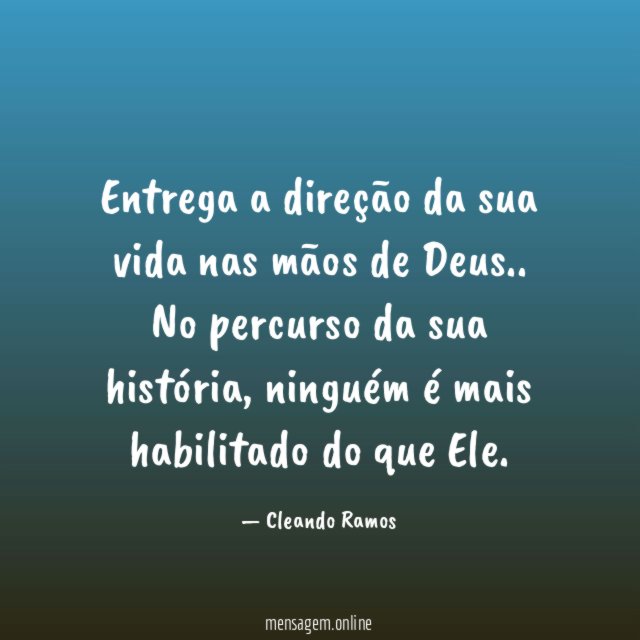 Entrega a direção da sua vida nas mãos de Deus