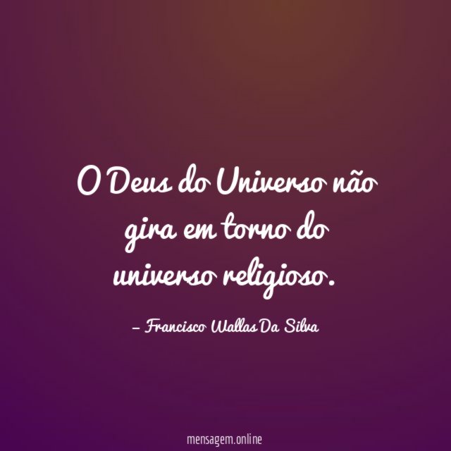 O Deus do Universo não gira em torno do universo religioso