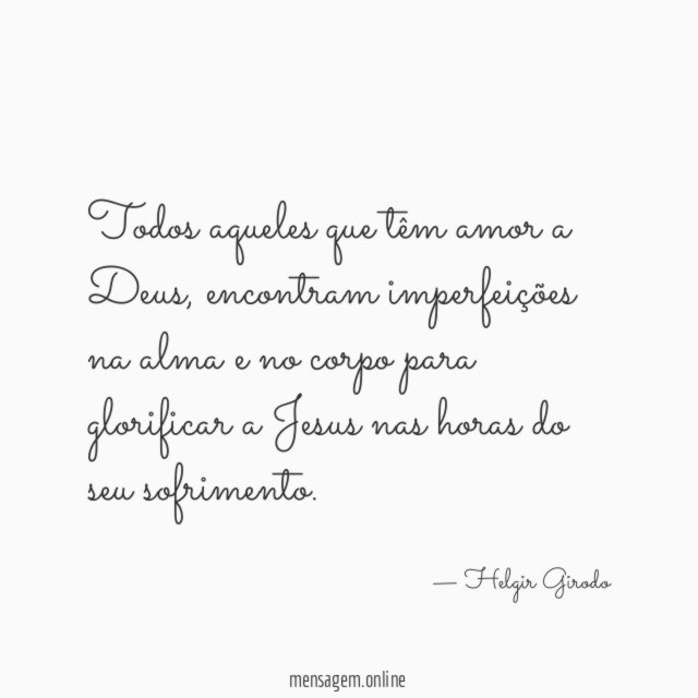 Todos aqueles que têm amor a Deus