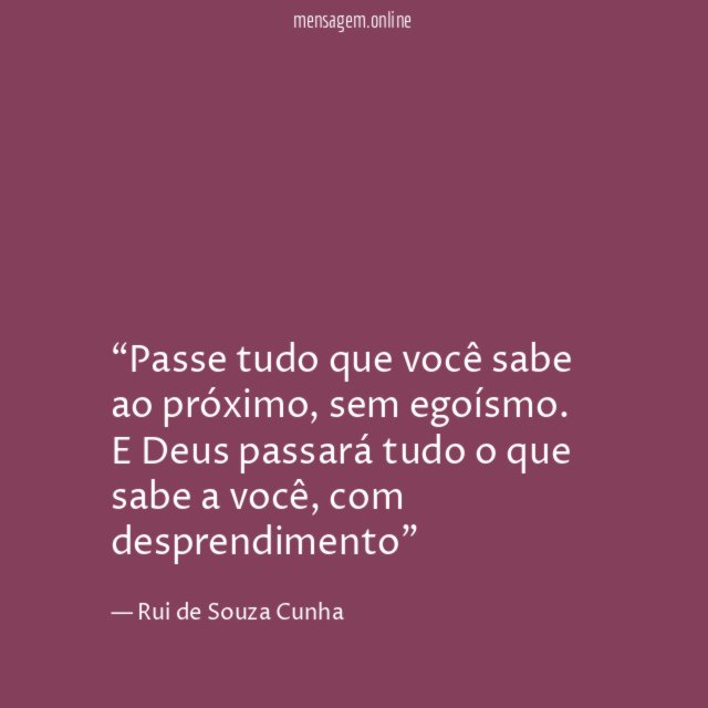 Passe tudo que você sabe ao próximo