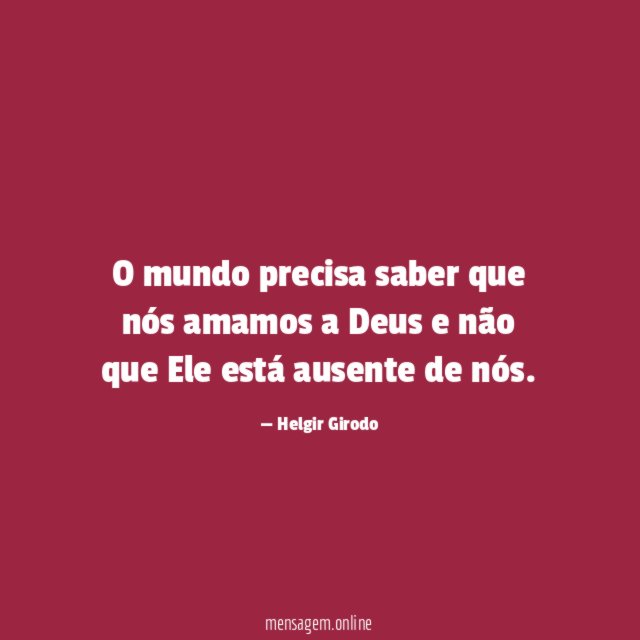 O mundo precisa saber que nós amamos a