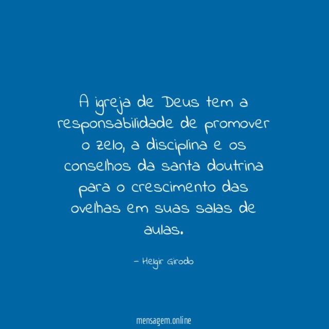 A igreja de Deus tem a responsabilidade de promover o zelo