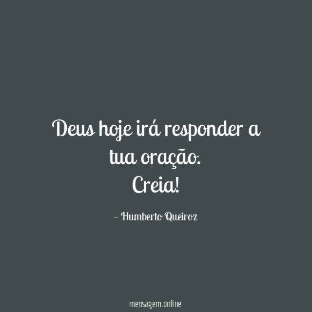 Deus hoje irá responder a tua oração