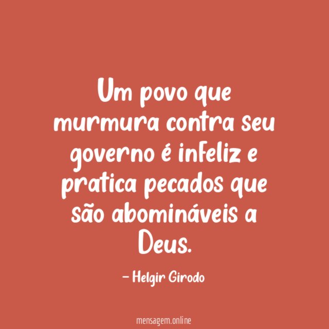 Um povo que murmura contra seu governo é