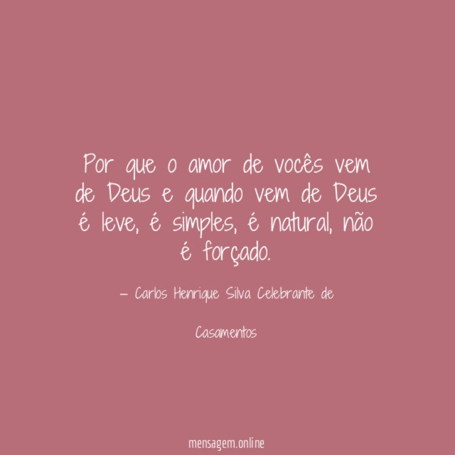 Por que o amor de vocês vem de