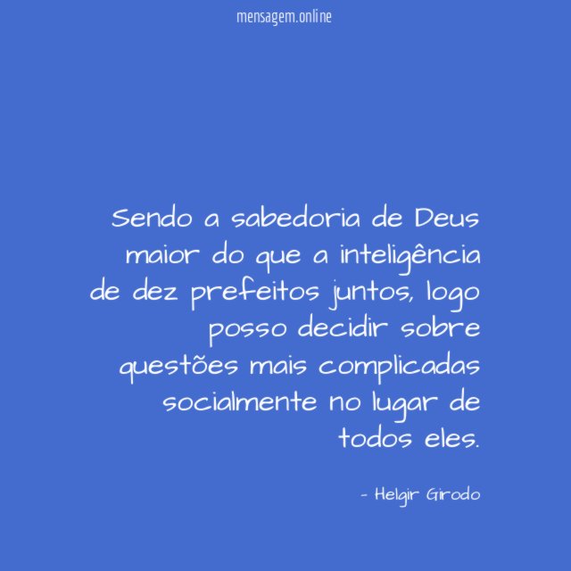 Sendo a sabedoria de Deus maior do que