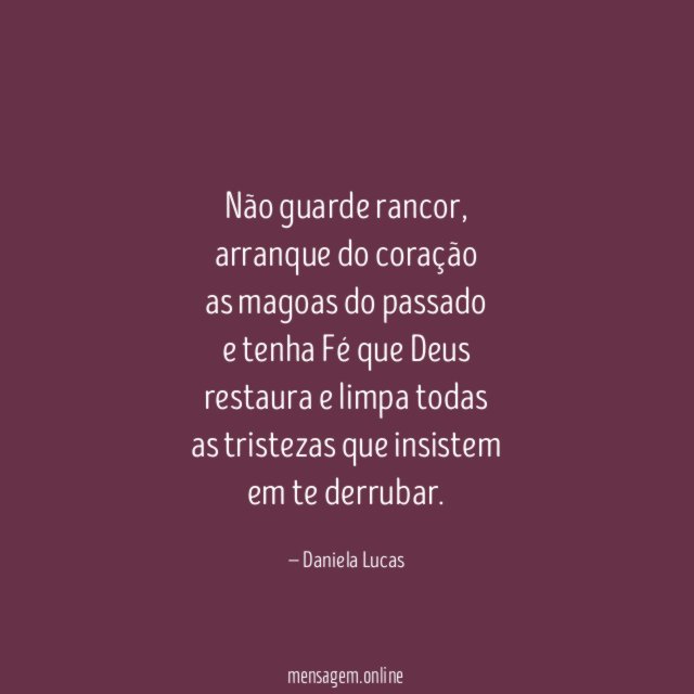 Não guarde rancor
