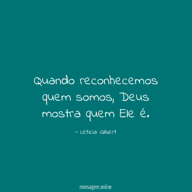 Quando reconhecemos quem somos