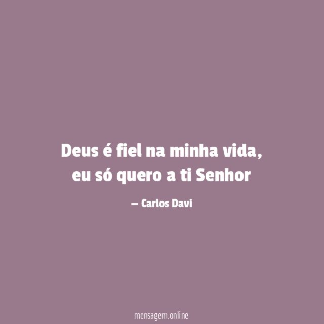Deus é fiel na minha vida