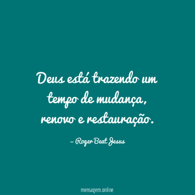 Deus está trazendo um tempo de mudança