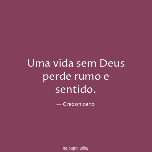 Uma vida sem Deus perde rumo e sentido