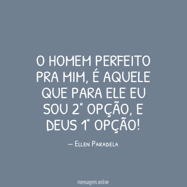 O homem perfeito pra mim