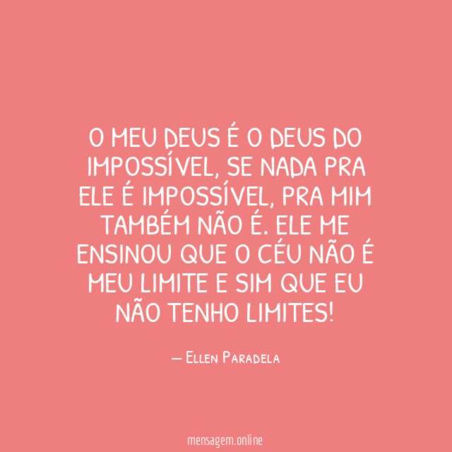 O meu Deus é o Deus do impossível