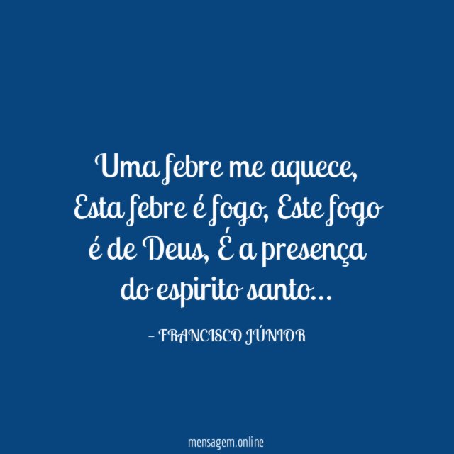Uma febre me aquece