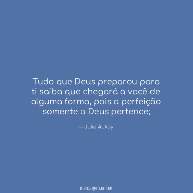 Tudo que Deus preparou para ti saiba que