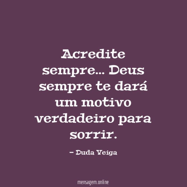 Acredite sempre