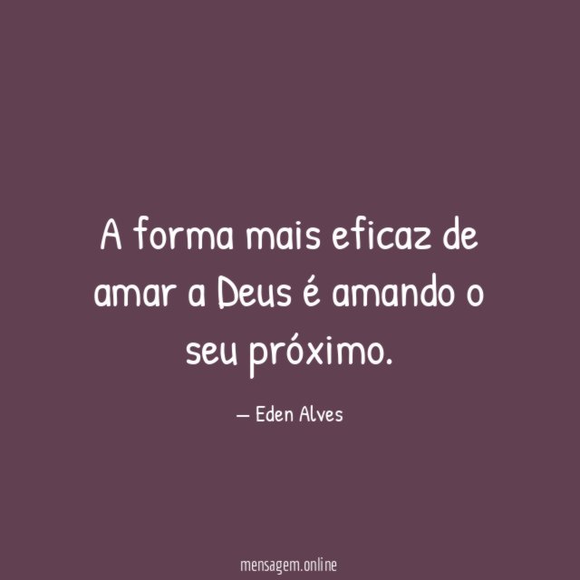 A forma mais eficaz de amar a Deus