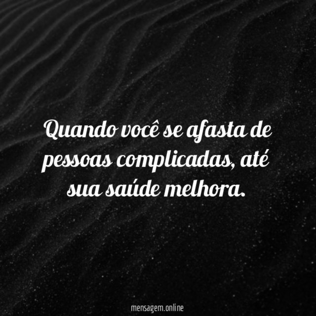 Quando você se afasta
