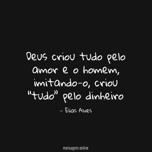 Deus criou tudo pelo amor e o homem