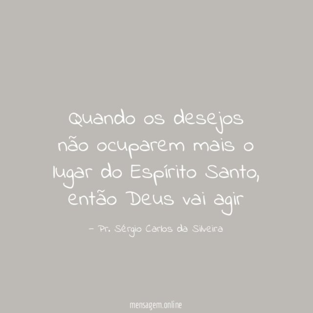 Quando os desejos não ocuparem mais o lugar