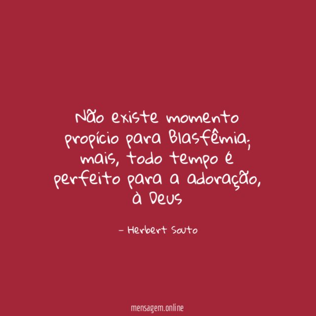 Não existe momento propício para Blasfêmia