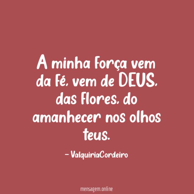 A minha força vem da fé