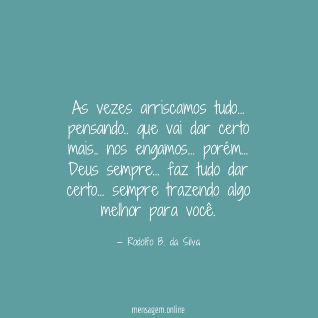 as vezes arriscamos tudo