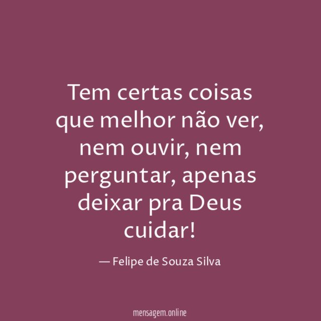 Tem certas coisas que melhor não ver