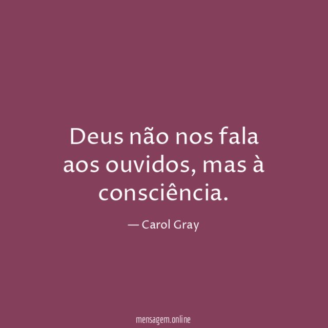 Deus não nos fala aos ouvidos