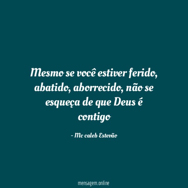 Mesmo se você estiver ferido