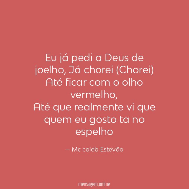 Eu já pedi a Deus de joelho