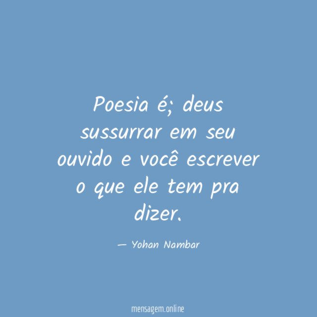 Poesia é