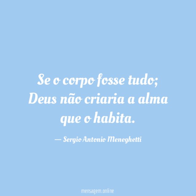 Se o corpo fosse tudo
