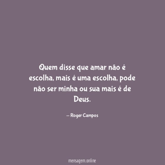 Quem disse que amar não é escolha