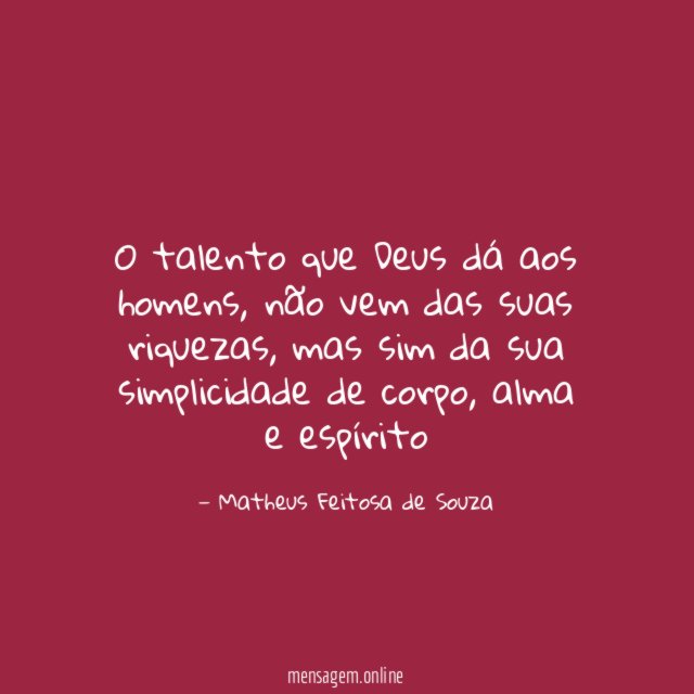 O talento que Deus dá aos homens