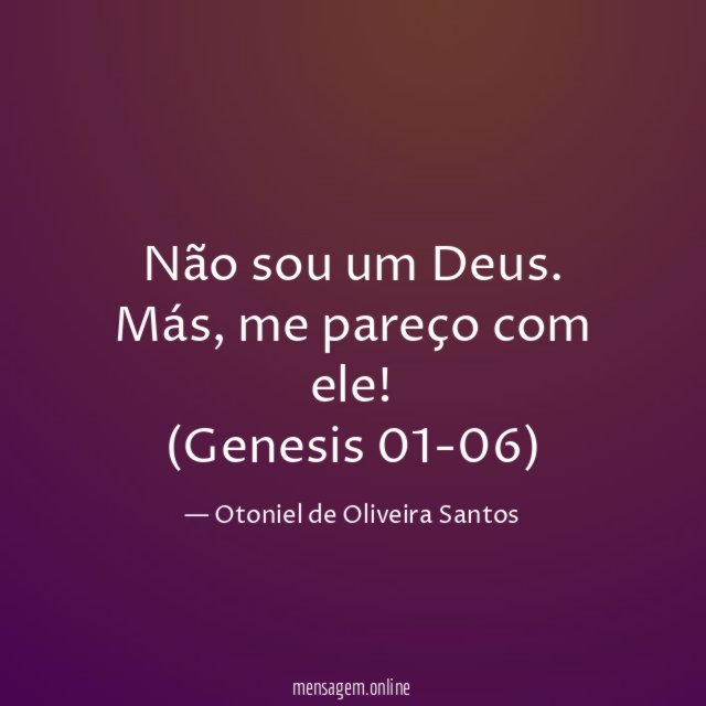Não sou um Deus