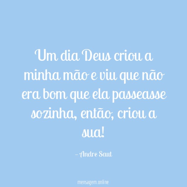 Um dia Deus criou a minha mão