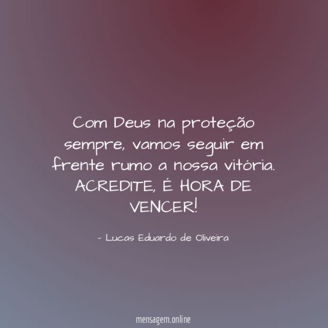 Com Deus na proteção sempre