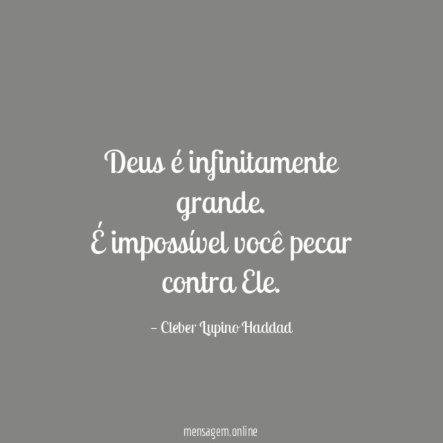 Deus é infinitamente grande