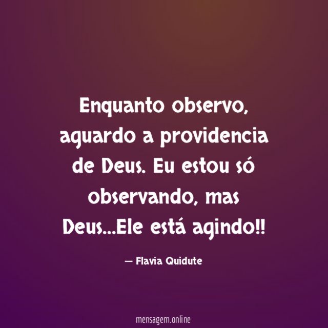 Enquanto observo