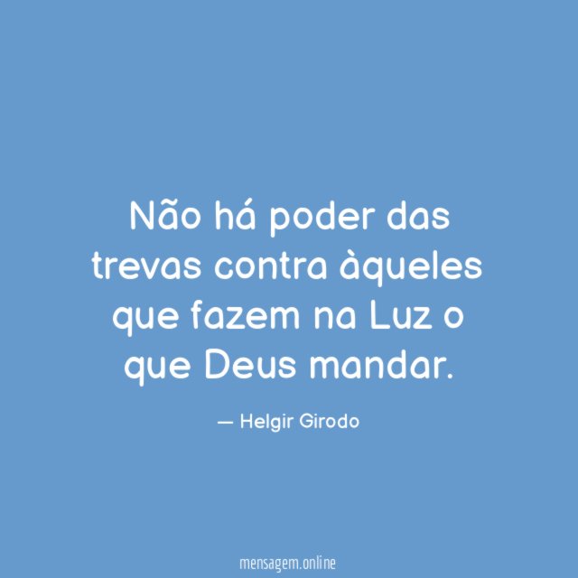 Não há poder das trevas contra àqueles que
