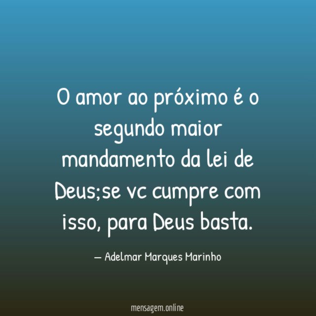 O amor ao próximo é o segundo maior