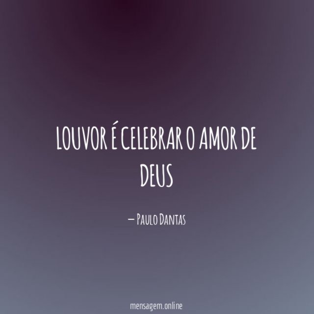 Louvor é celebrar o amor de Deus