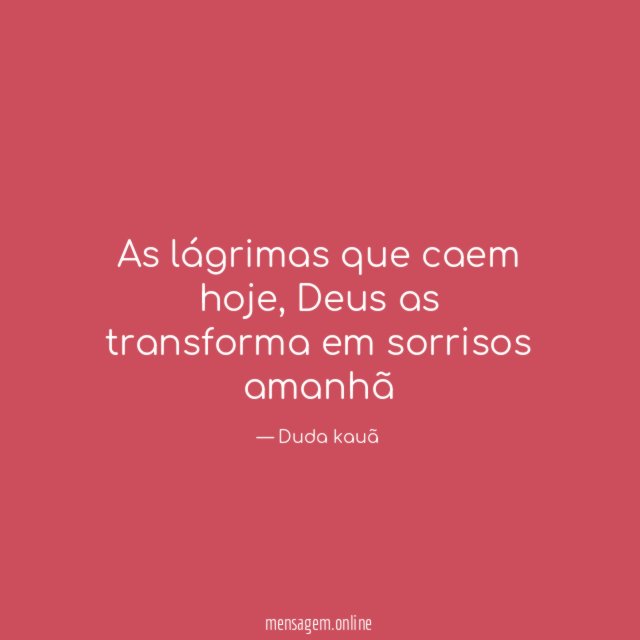 As lágrimas que caem hoje