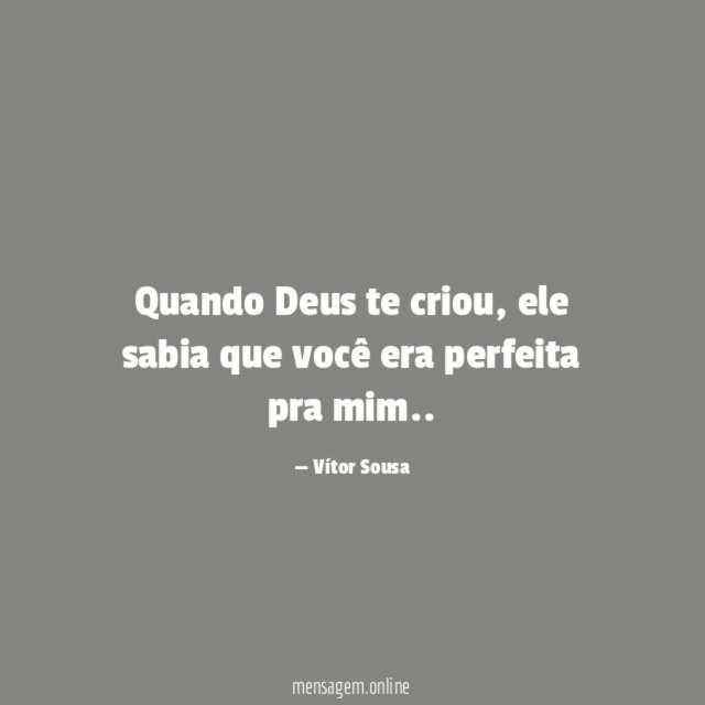 Quando Deus te criou