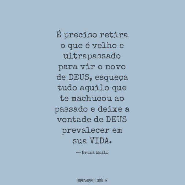 É preciso retira o que é velho