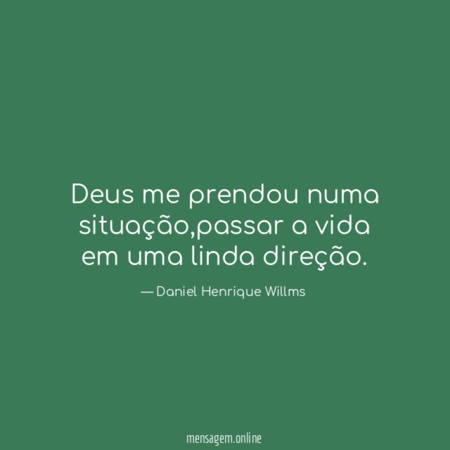 Deus me prendou numa situação